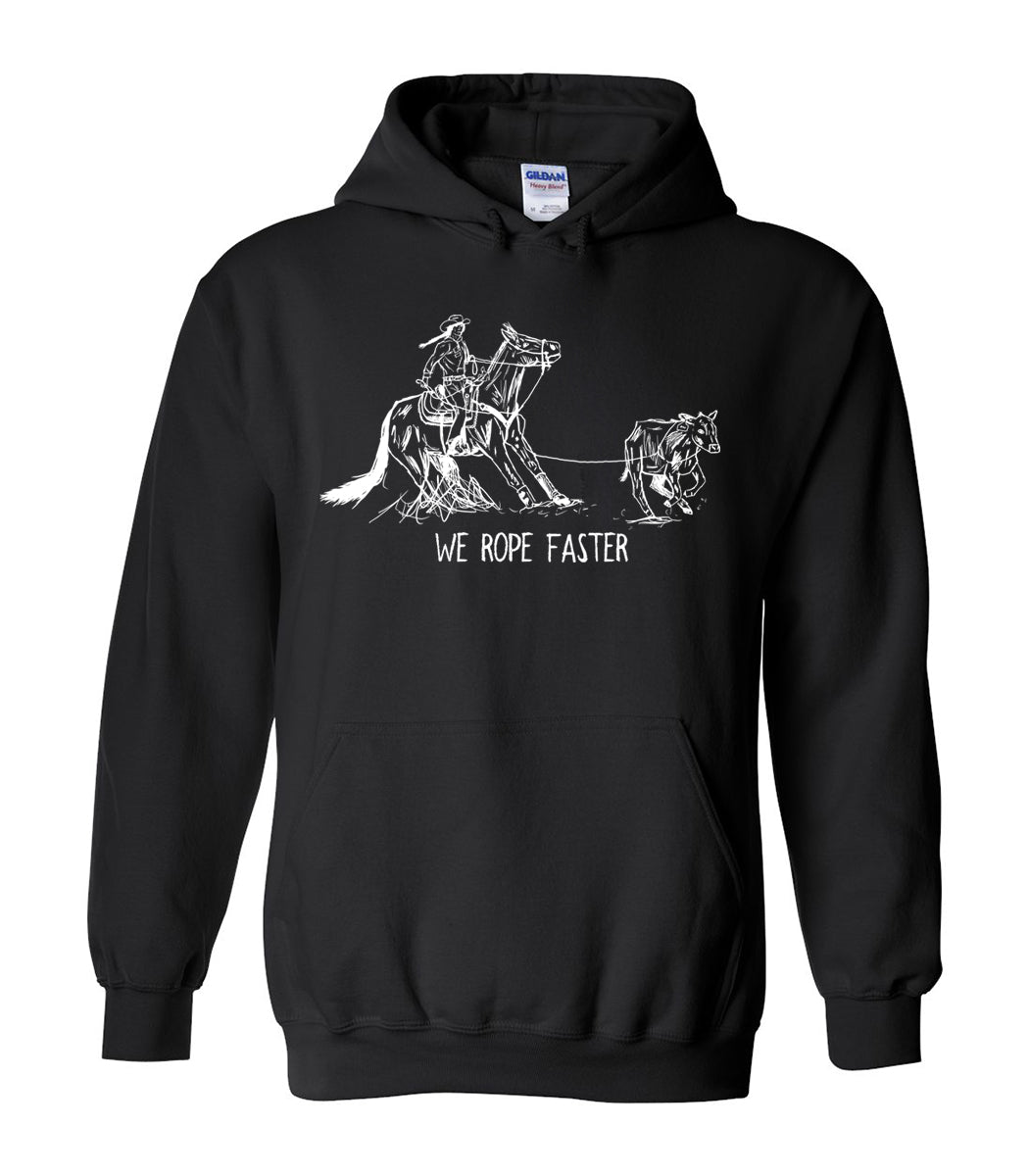 We Rope Faster Hoodie